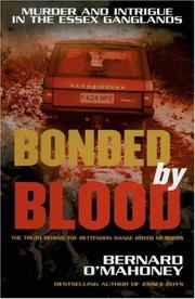 Cover of: Bonded by Blood: Murder and Intrigue in the Essex Ganglands
