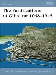 Cover of: The Fortifications of Gibraltar 1068-1945 (Fortress)