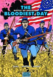 The bloodiest day : battle of Antietam