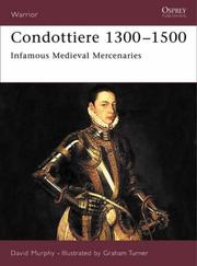 Condottiere, 1300-1500 : infamous medieval mercenaries