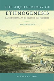The Archaeology of Ethnogenesis by Barbara L. Voss