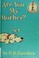 Cover of: Are You My Mother?