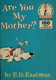 Cover of: Are you my mother? by P. D. Eastman