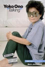 Yoko Ono 'talking' : Yoko Ono in her own words