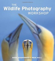 The Wildlife Photography Workshop by Ross Hoddinott