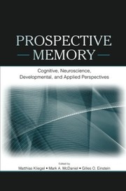 Prospective Memory by Matthias Kliegel, Mark A. McDaniel