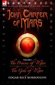 Cover of: John Carter of Mars - volume 1 - The Princess of Mars & The Gods of Mars (John Carter of Mars) | Edgar Rice Burroughs
