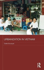 Cover of: Urbanization in Vietnam by Gisele Bousquet