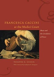 Francesca Caccini at the Medici court by Suzanne G. Cusick