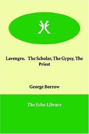 Cover of: Lavengro.   The Scholar, The Gypsy, The Priest