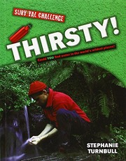 Cover of: Thirsty!: Could You Find Water in the World's Wildest Places