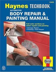 The Haynes automotive body repair & painting manual