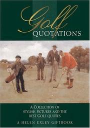 Golf quotations : a collection of stylish pictures and the best golf quotes