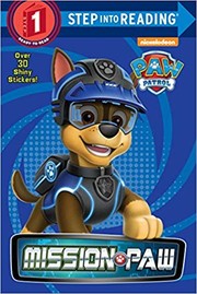PAW PATROL by Steve Sullivan & Andy Guerdat * based on their teleplay ''Mission Paw''