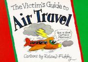 The victim's guide to _ air travel