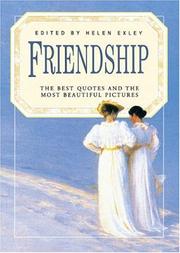 Cover of: Friendship: The Best Quotes and the Most Beautiful Pictures (Celebrations) (Celebrations)