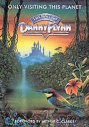 Only visiting this planet : the art of Danny Flynn