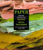 Paper : making, decorating, designing