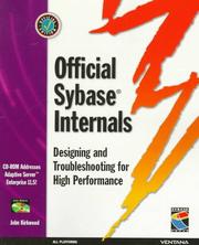 Cover of: Official Sybase internals: designing and troubleshooting for high performance