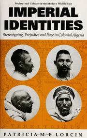 Imperial identities : stereotyping, prejudice and race in colonial Algeria
