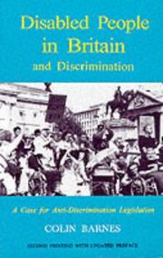 Disabled people in Britain and discrimination : a case for anti-discrimination legislation