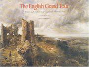 The English grand tour : artists and admirers of England's historic sites