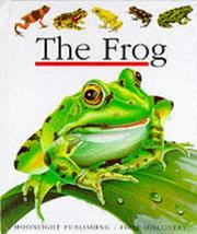 The frog ; llustrated by Daniel Moignot