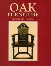 Oak furniture : the British tradition : a history of early furniture in the British Isles and New England
