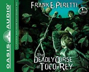 Cover of: The Deadly Curse of Toco-Rey by Frank E. Peretti