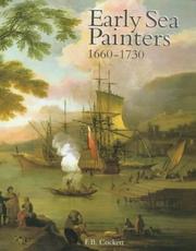 Early sea painters, 1660-1730 : the group who worked in England under the shadow of the Van de Veldes