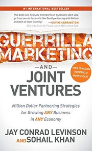 Cover of: Guerrilla Marketing and Joint Ventures: Million Dollar Partnering Strategies for Growing ANY Business in ANY Economy