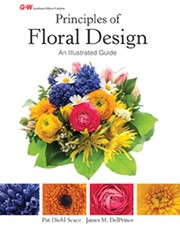 Principles of Floral Design by Pat Diehl Scace, James M DelPrince