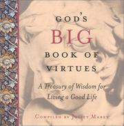 God's big book of virtues : a treasury of wisdom for living a good life