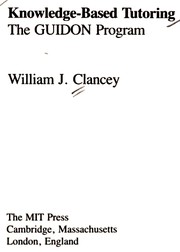 Knowledge-based tutoring by William J. Clancey