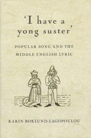 'I have a yong suster' : popular song and the Middle English lyric