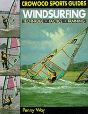 Windsurfing : technique, tactics, training