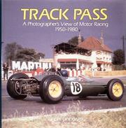 Track pass : a photographer's view of motor racing, 1950-1980