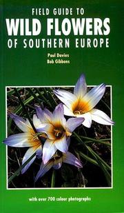 Cover of: Field Guide to Wild Flowers of Southern Europe (Field Guide)