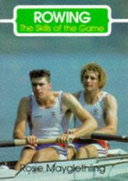 Cover of: Rowing: The Skills of the Game