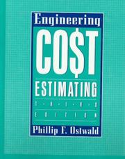 Engineering cost estimating by Phillip F. Ostwald