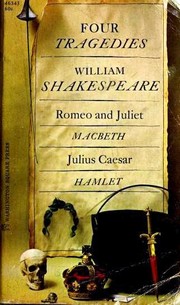 Cover of: Four Tragedies: Romeo and Juliet / Macbeth / Julius Caesar / Hamlet