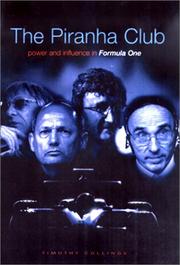Cover of: The Piranha Club: Power and Influence in Formula One