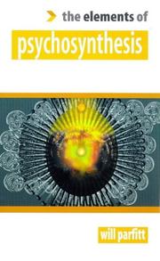 Cover of: The elements of psychosynthesis