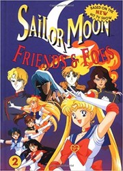 Sailor Moon, Friends and Foes by Naoko Takeuchi, Jake Forbes, Michael Schuster