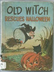 Cover of: Old Witch rescues Halloween!