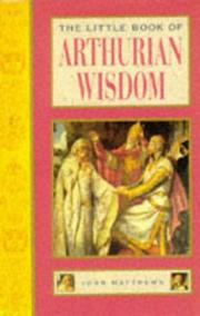 The little book of Arthurian wisdom