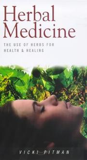 Cover of: Herbal medicine: the use of the herbs for health and healing