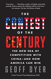 Cover of: The Contest of the Century: The New Era of Competition with China--and How America Can Win