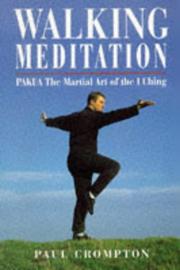 Cover of: Walking meditation: Pakua--the martial art of the I Ching