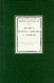 Cover of: Rumi's Divan of Shems of Tabriz by Rumi (Jalāl ad-Dīn Muḥammad Balkhī)